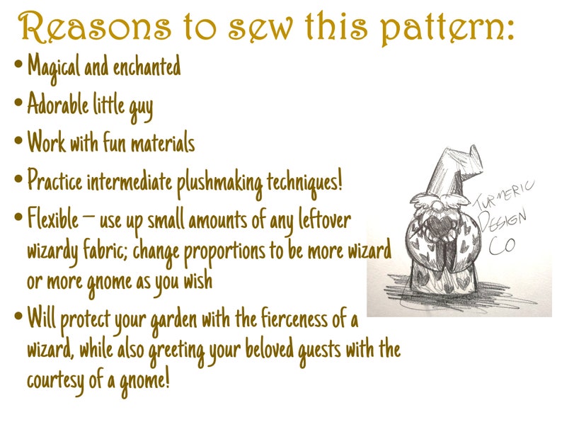 May include: A hand-drawn illustration of a gnome wearing a wizard hat and a heart-patterned robe. The illustration is in black and white and includes the text "TURMERIC DESIGN Co.". The text "Reasons to sew this pattern:" is listed above the illustration, followed by a list of reasons to sew the pattern.
