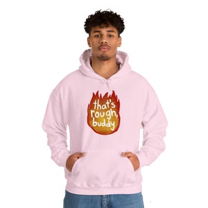 Das ist Rough Buddy Fire | Avatar Lustig | Anime Zitat Unisex | Kapuzen-Sweatshirt aus schwerem Mischgewebe