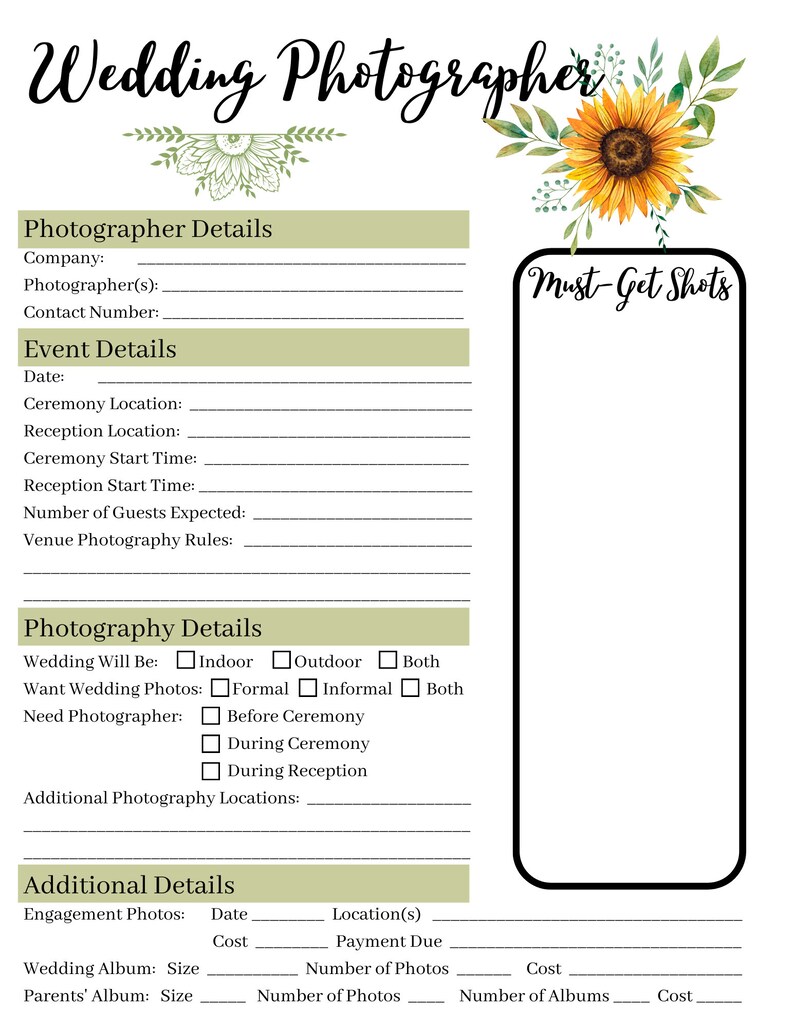May include: A printable wedding photographer checklist with sections for photographer details, event details, photography details, and additional details. The checklist includes fields for company, photographer, contact number, date, ceremony location, reception location, ceremony start time, reception start time, number of guests expected, venue photography rules, wedding will be, want wedding photos, need photographer, additional photography locations, engagement photos, wedding album, parents' album, location, payment due, number of photos, and cost.