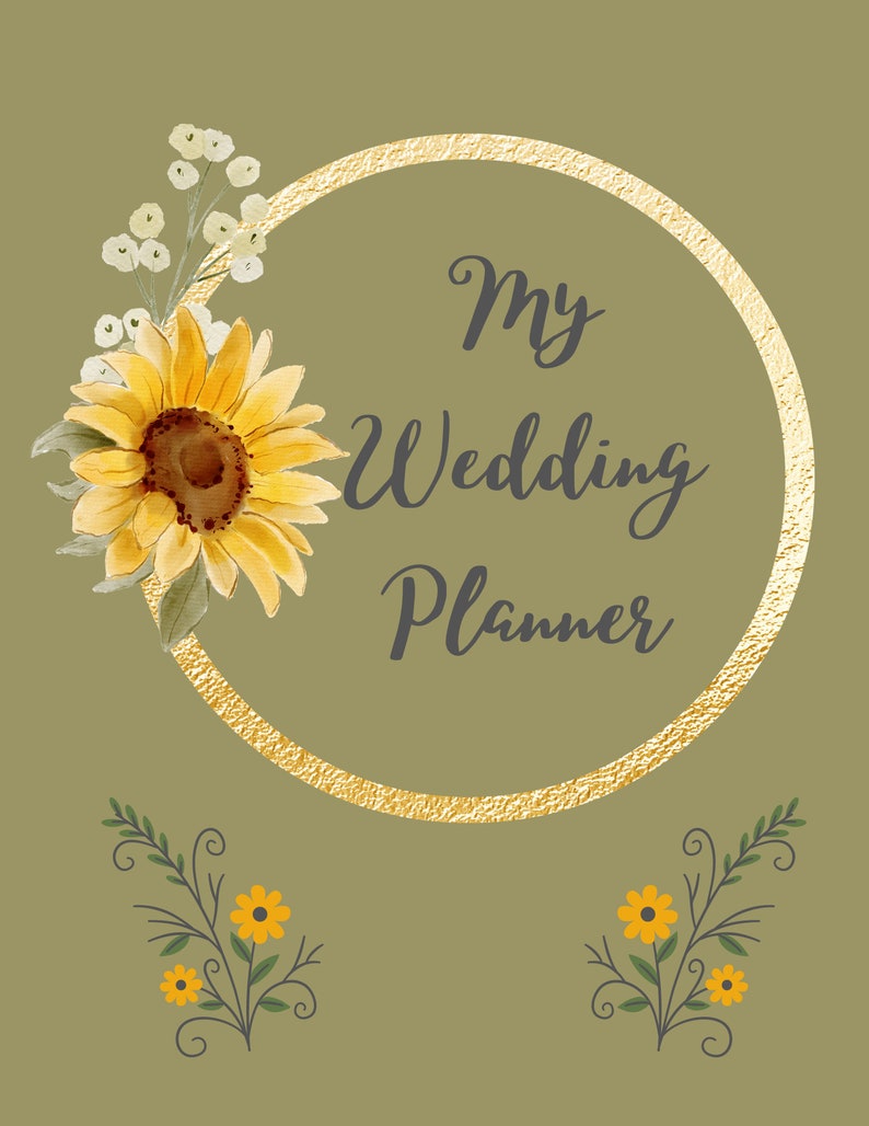 May include: A gold circle with a textured surface and the text "My Wedding Planner" in black script. The circle is surrounded by a sunflower and white flowers on the left and two small yellow flowers with green leaves on the right.
