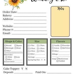 May include: A printable wedding cake order form with sections for order details, shape and color, size, flavors, cake topper, deposit, paid on, total cost, and paid in full. The form has a sunflower graphic at the top and a yellow background for the notes section.