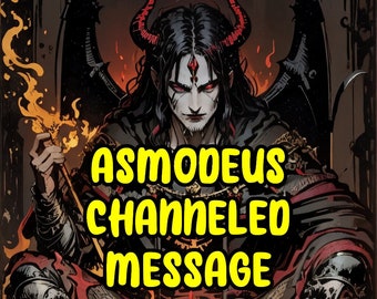Channeled Message from King Asmodeus, Correct Demonic Advice from Infernal Deity, Message From A Demon Reading, Channeling Deities Guidance