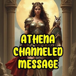 Kanalisierte Botschaft von Athena, Lesung über die griechische Gottheit, göttlicher Rat, mythische Weisheit, göttliche Einsicht, Anleitung für die Gottlesung, Kommunikation mit den Gottheiten