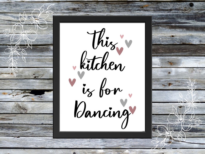 This Kitchen is for Dancing Printable Wall Art Dancing - Etsy