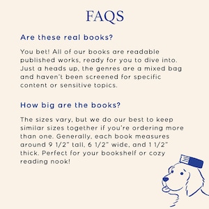 May include: Image with the text "FAQS" at the top. The text answers questions about the books, including their readability and size. The books are approximately 9.5 inches tall, 6.5 inches wide, and 1.5 inches thick. A cartoon dog wearing a book on its head is in the bottom right corner.