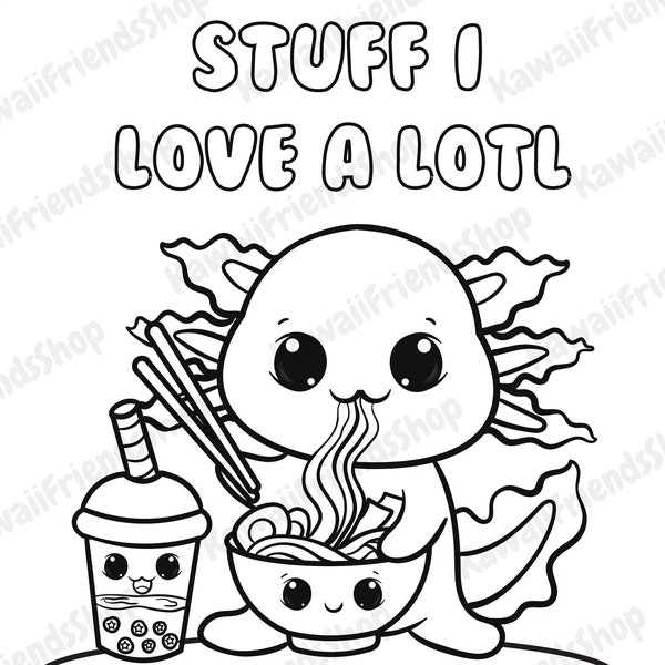 Printable Coloring Page, Stuff I Love A Lotl- Kawaii Coloring Page, Kids Coloring Page, Digital Download Coloring Page, Fun Coloring Page