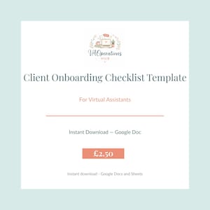May include: A digital template titled "Client Onboarding Checklist" for virtual assistants. The design features a logo with a laptop and plant, and the text "Instant Download - Google Doc". The template is designed for Google Docs and Sheets.