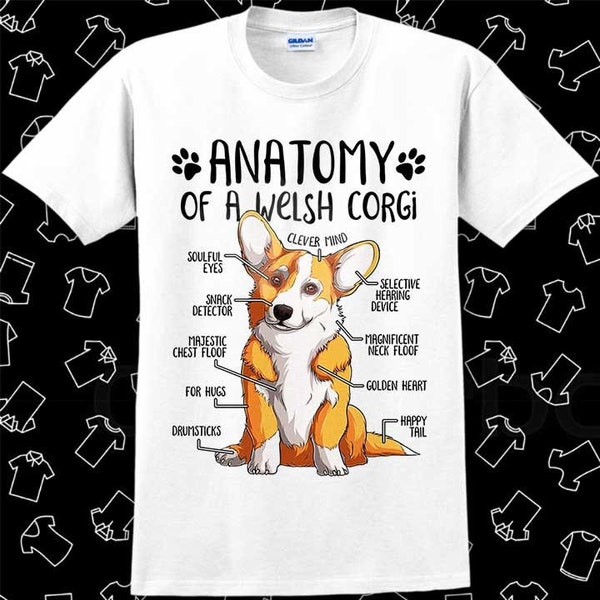 Anatomy of a Welsh Corgi T Shirt Meme Gift Funny Tee Vintage Style Unisex Gamer Cult Movie Music Top Mens Womens Adult Tee R560