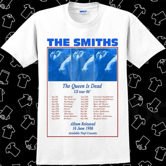 The Smiths Us Tour 86 Queen is Dead T Shirt Meme Gift Funny Tee