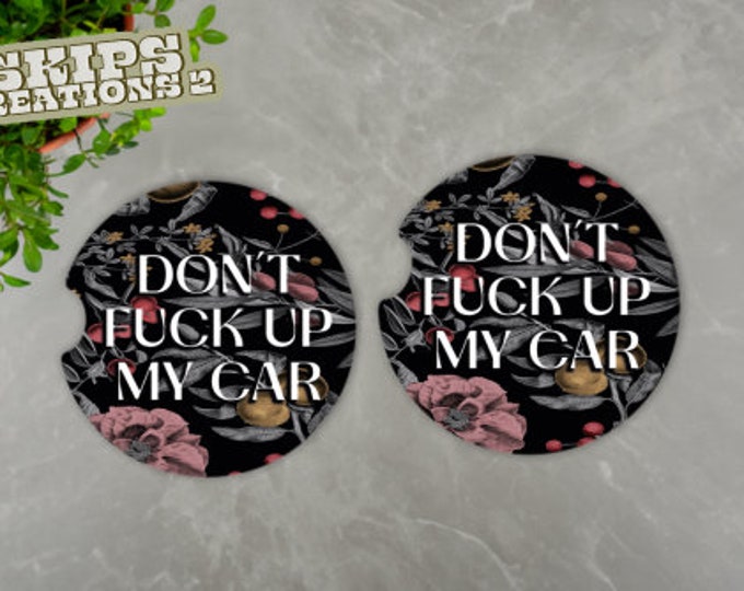 Car Coasters | Don't F**k Up My Car | Pack Of 2