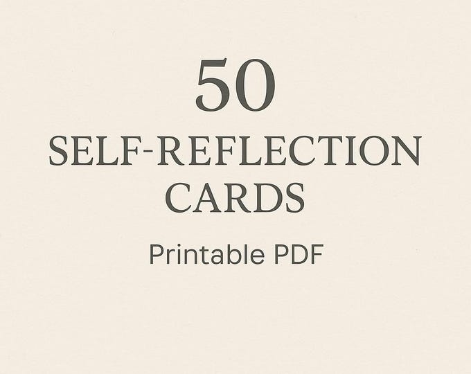 Self-Reflection Cards | Printable PDF | 50 Prompts for Journaling, Mindfulness & Growth