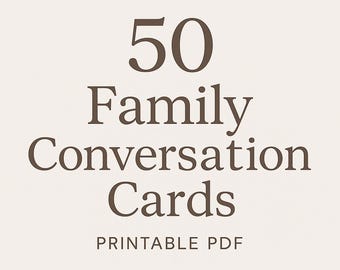 Family Conversation Cards | Printable PDF | 50 Prompts for Kids & Parents | Dinner Table Questions