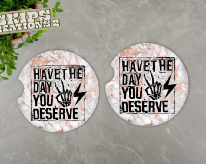 Car Coasters | Have The Day You Deserve | Pack Of 2