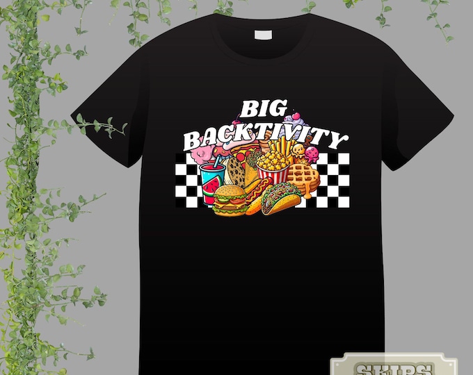 Big Backtivity T-shirt | Foodie | Food