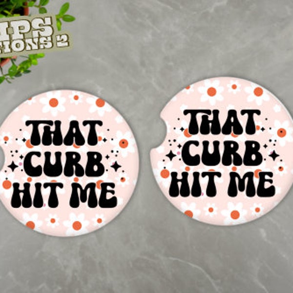 Car Coasters | That Curb Hit Me | Pack Of 2