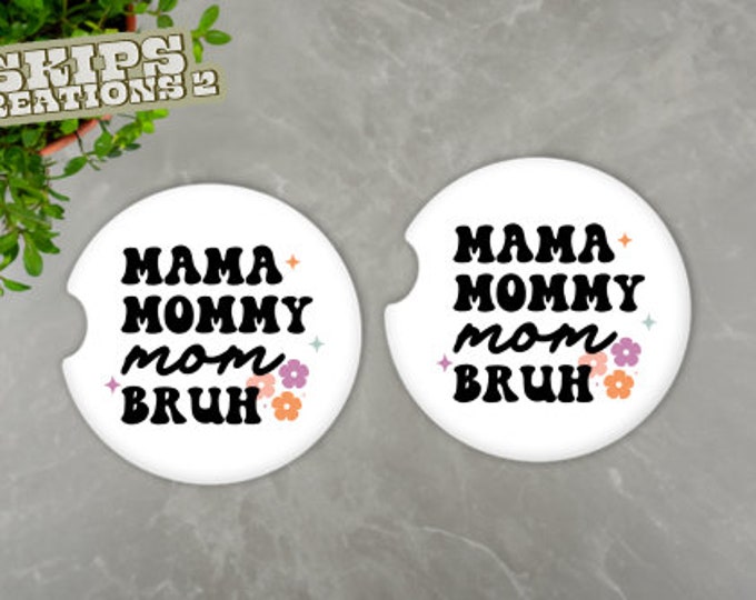 Car Coasters | Mama Mommy Mom Bruh | Pack Of 2