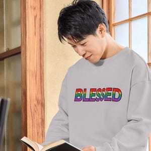 Rainbow BLESSED Hoodie | LGBTQ, Pride T-Shirt, Transgender Shirt, Gay Pride Month, Queer, Bisexual, Pride Tee, Winter, Summer, Trendy Hoodie