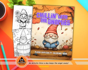 May include: A coloring book featuring gnomes in a fall setting. The cover features a gnome with a purple hat and a blue shirt. The title of the book is "Chillin' with the Gnomes".