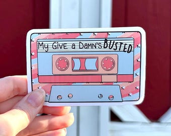 My Give a Damn's Busted Cassette Sticker - Country Music, Laptop Sticker, Jo Dee Messina