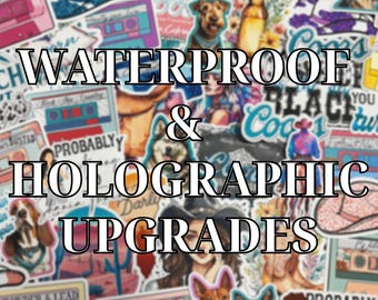 Sticker Upgrade - Holographic & Waterproof: Western Stickers, Laptop Stickers, Cup Stickers, Cute Stickers