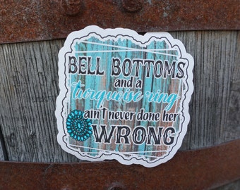 Bell Bottoms & Turquoise Ring Sitcker - Small Artist Collection, Country Music, Laptop Sticker, Cameron Sacky Band