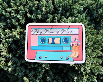Any Man of Mine Cassette Sticker - Country Music, Laptop Sticker, 90s Country, Cute Stickers