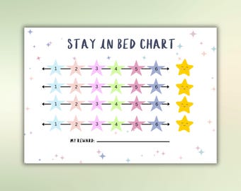 May include: A printable chart with a light blue background and stars. The chart is titled "Stay in Bed Chart" and has four rows of stars with numbers 1 through 6. The stars are in different colors: light blue, pink, light green, and purple. There are also four yellow stars with smiley faces at the end of each row. The chart has a line at the bottom with the words "My Reward:"