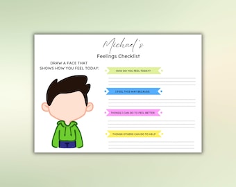 May include: A printable feelings checklist for children. The checklist includes a section to draw a face, a section to write how they feel, a section to write why they feel that way, a section to write things they can do to feel better, and a section to write things others can do to help.