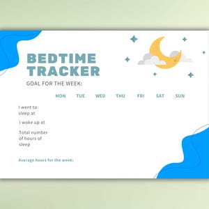 May include: A printable bedtime tracker with a blue and white design. The tracker includes a section for recording bedtime, wake-up time, and total hours of sleep for each day of the week. It also includes a section for calculating the average hours of sleep for the week.