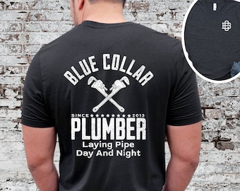 Custom Plumber Shirt, Plumber Gift, Blue Collar Shirt, Blue Collar Gift, Plumbing Shirt Plumber Dad Shirt, Fathers Day Gift For Plumber Dad