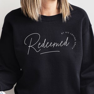 Redeemed Christian sweatshirt, Saved Shirt, Minimalist Christian Sweatshirt, Worship Sweatshirt, Religious Sweater, New Christian Gift bild 2