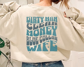 Blue Collar Wife Sweatshirt, Blue Collar Wive's Club, Gift For Wife, Line Wife Sweatshirt, Spoiled Wife Shirt, Blue Collar Sweatshirt