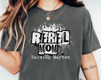 Rebel Mom Raising Mayhem T-Shirt, Edgy Mom Graphic Tee, Punk Rock Style, Cool Mom Life Graphic Tee, Trendy Mom Apparel, Cool Gift For Mom