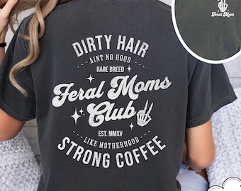 Custom Motherhood Shirt, Funny Mom Shirt, Feral Mom Club Shirt, Funny Mom Gift, Mom Skeleton Shirt, Personalized Mom Gift, Mothers Day Gift