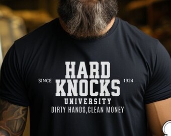 Hard Knocks University Shirt, Blue Collar Shirt, Blue Collar Gift, Blue Collar Man Shirt, Lineman Shirt, Pipeline Shirt, Gift For Dad