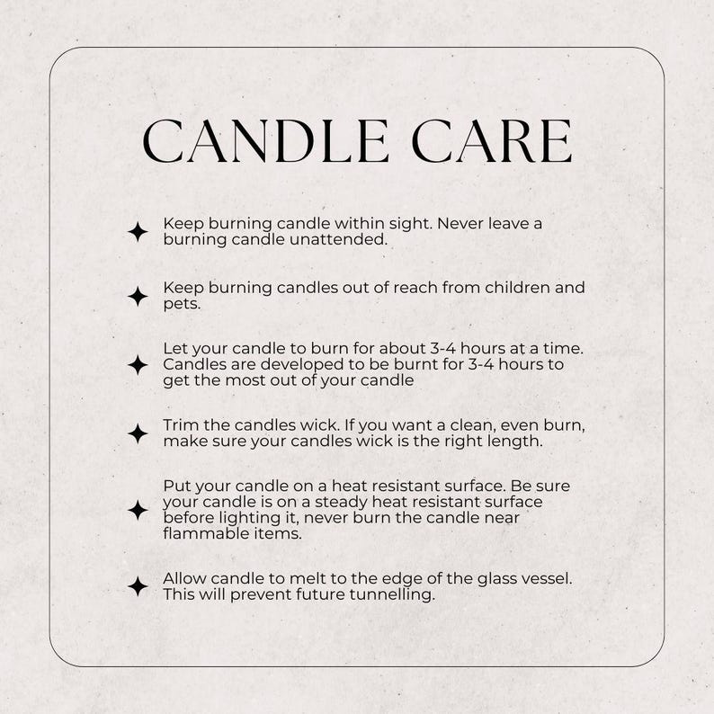 May include: A white text graphic on a gray background with black arrows pointing to each line of text. The text reads "CANDLE CARE" and provides instructions for candle care, including burning time, wick trimming, and safety tips.