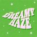 The Dreamy Haze