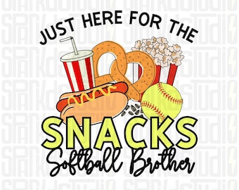 Softball Brother, Just Here for the Snacks, Softball PNG, Retro Softball png, Softball Season, Softball Mom, PNG Sublimation Design