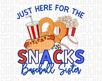 Baseball Sister, Just Here for the Snacks, Baseball PNG, Retro Baseball png, Baseball Season, Baseball Mom, PNG Sublimation Design