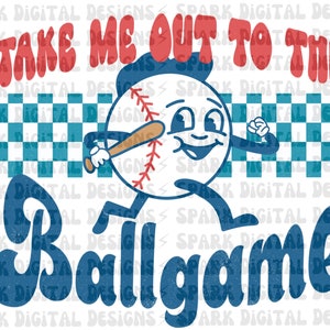 Take Me Out to the Ballgame png, Baseball PNG, Retro Baseball png, Baseball Mom png, Baseball Mom, Sublimation Design, Sublimation