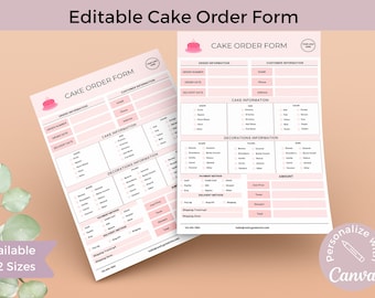 May include: Editable cake order form template with pink and white accents. The form includes sections for order information, customer information, cake information, decorations information, payment method, delivery method, and amount. The form is customizable with Canva.