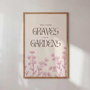 You Turn Graves Into Gardens. Line Art Print. Christian Worship Music Quote. Wall Art Prints. Living Room Wall Decor. Printable Wall Art.