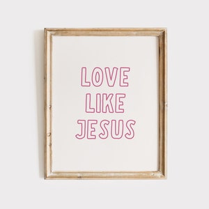 Amor como Jesús Christian Wall Art Pink Trendy Bible Verse Decor Apartment Housewarming Gift Inspirational Christian Quote Imprimible Poster