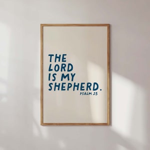 Psalm 23 Minimalist Christian Wall Art Print Digital Print Handwritten Font God Art Trendy Bible Art Digital Download Dorm Room Essentials