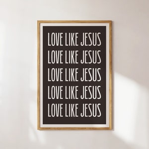 Love Like Jesus Stampa paesaggistica minimalista, Citazione cristiana Wall Art stampabile, Versetto della Bibbia Wall Art Scrittura Decor, Regalo per uomini cristiani