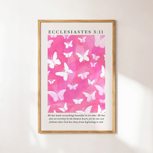 Ecclesiastes 3:11 Pink Butterfly Watercolor Print Christian Wall Art for Christian Home Wall Decor for Girl's Bedroom Printable Wall Decor