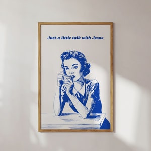 Talk With Jesus, Christian Quote Art, Retro Christian Wall Art, Christian Humor Print, Digital Print, Coastal Wall Art, Dorm Room Decor