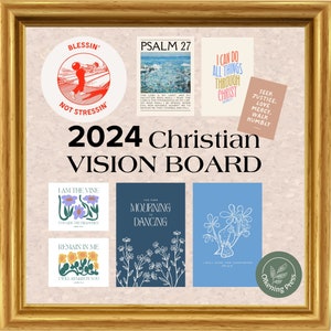 May include: A framed 2024 Christian vision board with various inspirational quotes and images. The board includes a round sticker with the text "Blessin' Not Stressin'" and several cards with Bible verses and floral designs. The frame is gold.