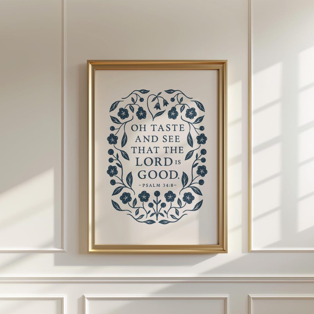 Psalm 34-8 Scripture Print, Blue Floral Christian Wall Art (digital ...