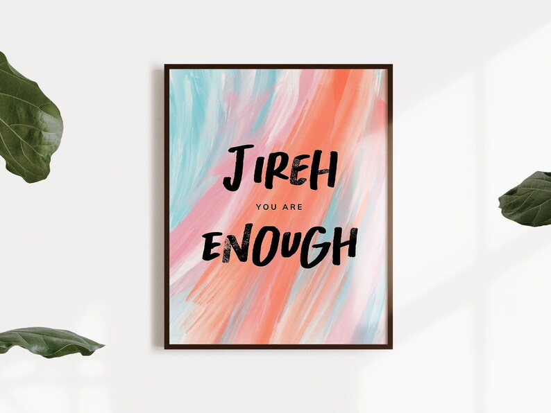 Jireh You Are Enough. Christian Worship Music Quote. Wall Art Etsy